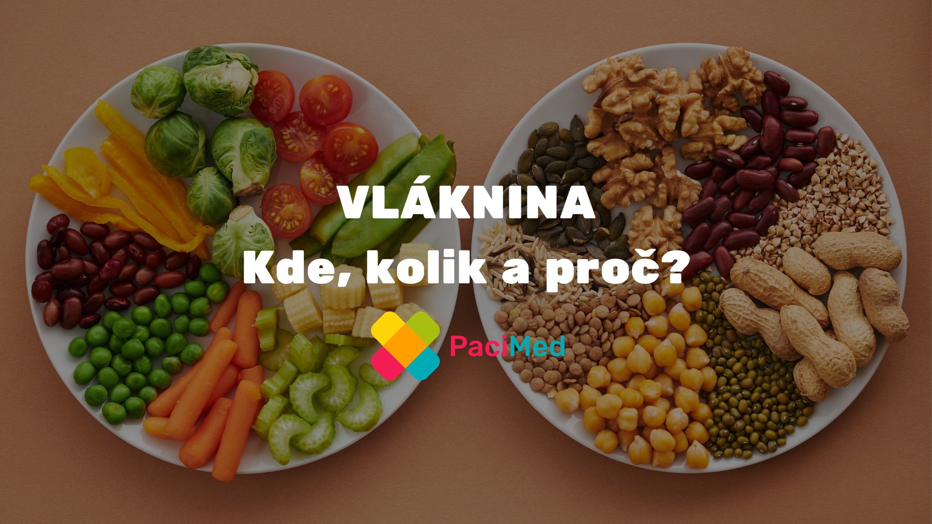 Vláknina – kde, kolik a proč?